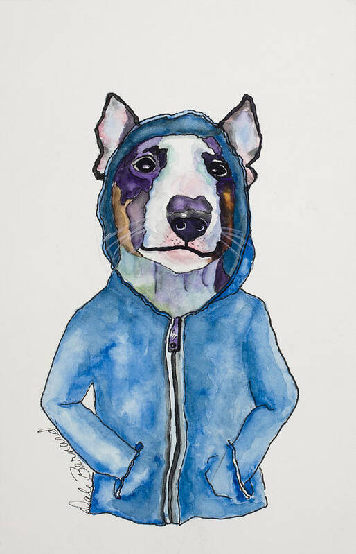 English Bull Terrier Art Print featuring the painting Bully For The Hoodie by Dale Bernard