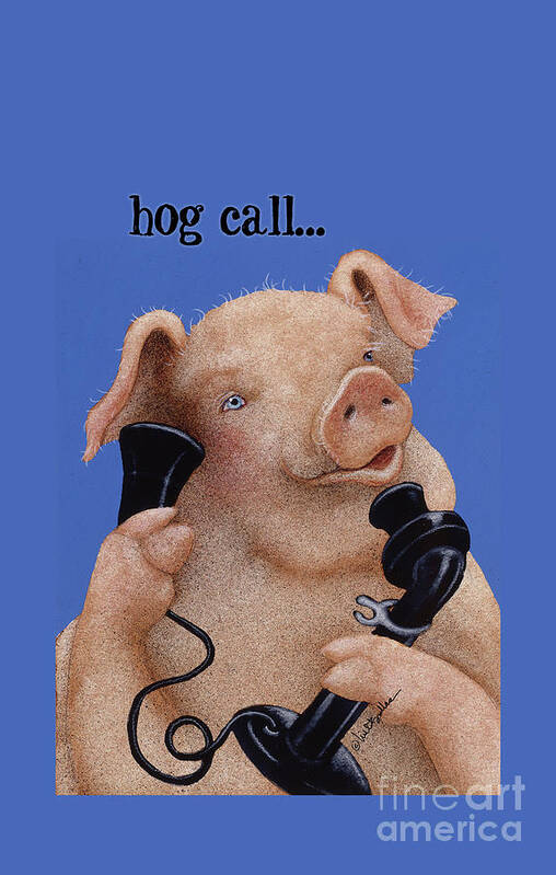 Will Bullas Art Print featuring the painting Will Bullas phone cover HOG CALL by Will Bullas