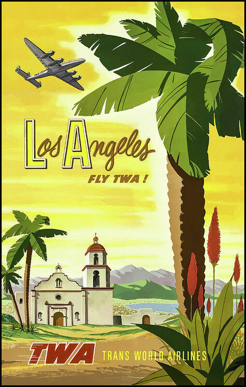 Los Angeles Art Print featuring the photograph Travel Los Angeles California TWA Vintage Poster by Carol Japp
