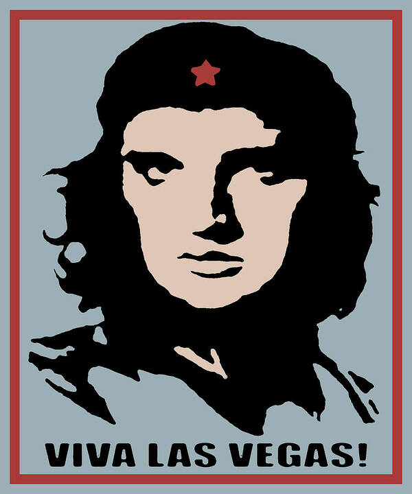 Che Art Print featuring the painting Elvis Che Guevara Viva Las Vegas by Tony Rubino