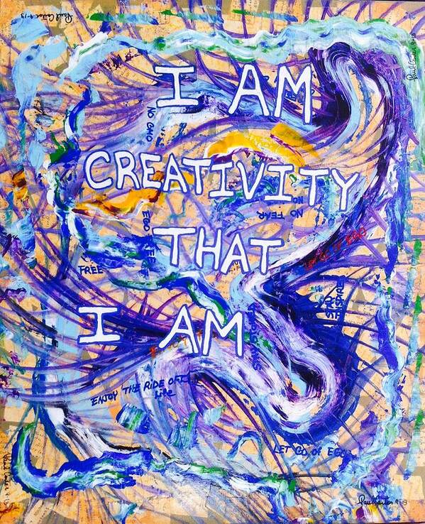 Inspirational Art Print featuring the painting I am Creativity by Paul Carter