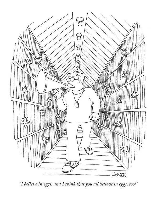 
Coach With Whistle And Megaphone Walking Through The Chicken House Art Print featuring the drawing I Believe In Eggs by Jack Ziegler