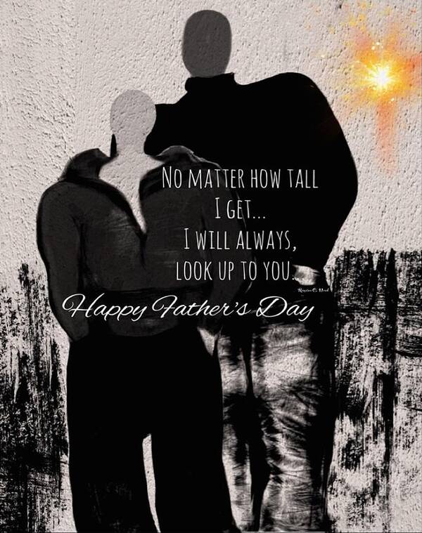 Happy Fathers Day Art Print featuring the digital art Look Up To You by Romaine Head