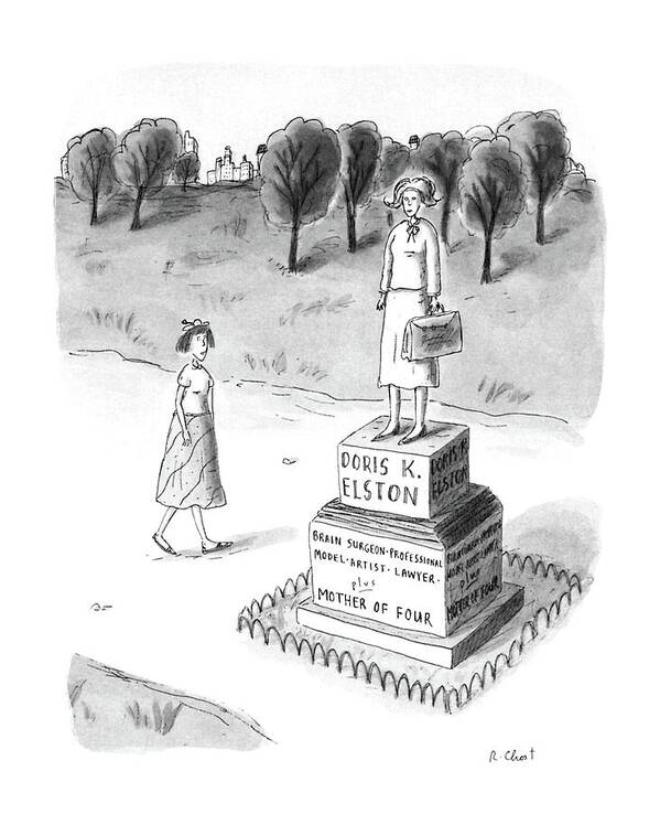 No Caption
Woman Passes A Statue Reading: 
No Caption
Woman Passes A Statue Reading: Monuments Art Print featuring the drawing New Yorker May 18th, 1987 by Roz Chast
