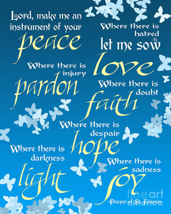 Prayer Of St Francis Art Print featuring the digital art Prayer of St Francis - Pope Francis Prayer - Blue Butterflies by Ginny Gaura