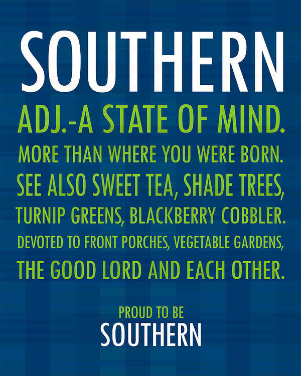 Southern Definition Art Print featuring the photograph Proud to Be Southern by Debbie Karnes
