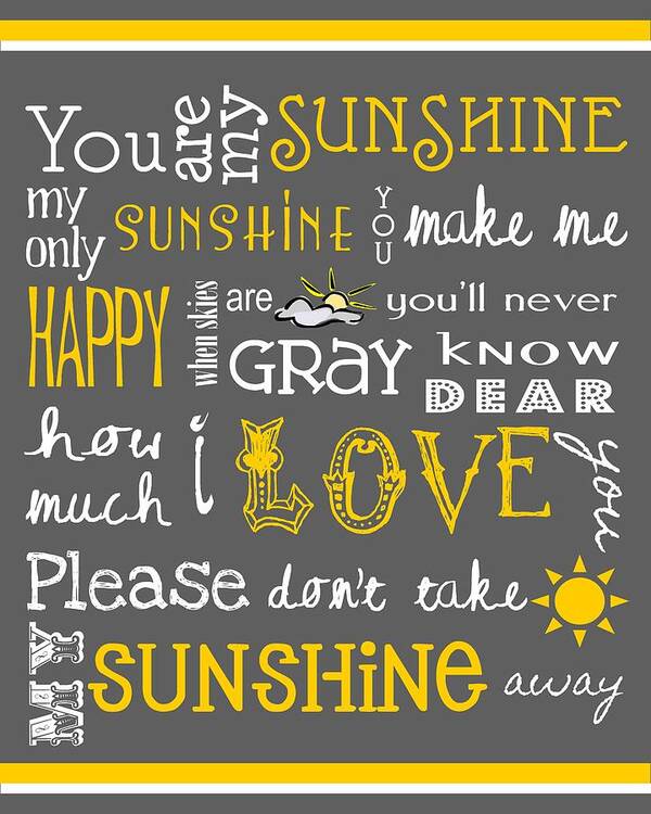 Baby Art Print featuring the digital art You Are My Sunshine by Jaime Friedman