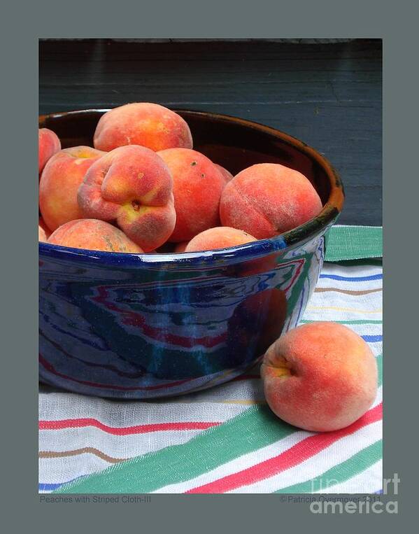 Peaches Art Print featuring the photograph Peaches with Striped Cloth-III by Patricia Overmoyer