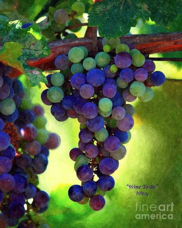 Wine To Be - Art Art Print featuring the photograph Wine to Be - Art by Patrick Witz