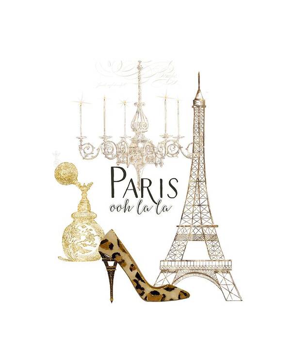 Fashion Art Print featuring the painting Paris - Ooh la la Fashion Eiffel Tower Chandelier Perfume Bottle by Audrey Jeanne Roberts