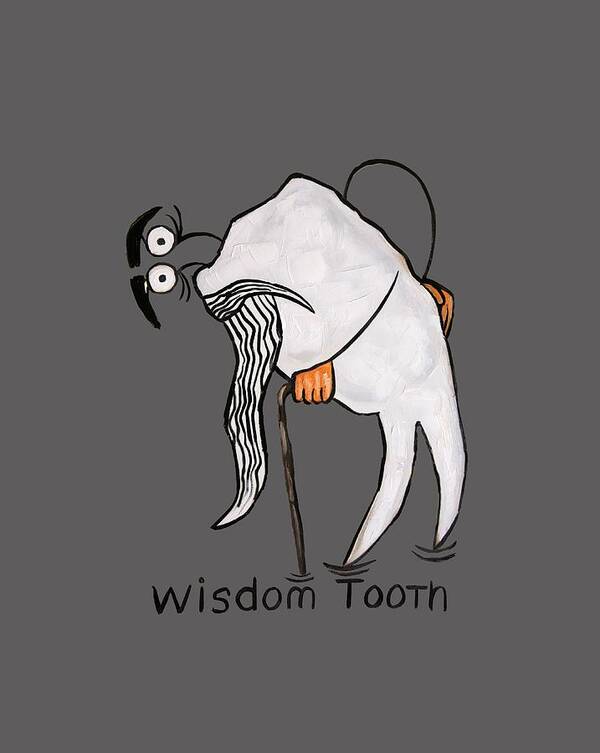  Wisdom Tooth T-shirts Art Print featuring the painting Wisdom Tooth by Anthony Falbo
