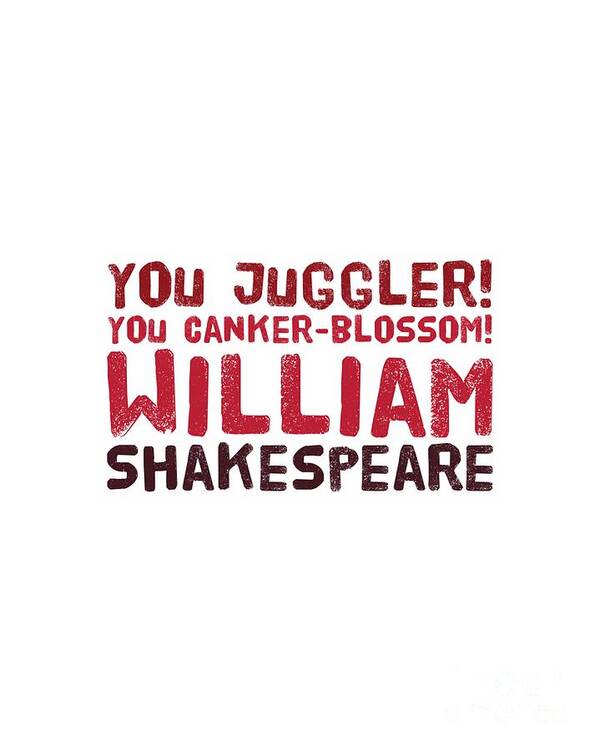 William Art Print featuring the digital art William Shakespeare, Insults and Profanities #24 by Esoterica Art Agency