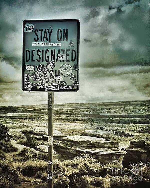 Sign Art Print featuring the photograph Be a Rebel by Diana Rajala