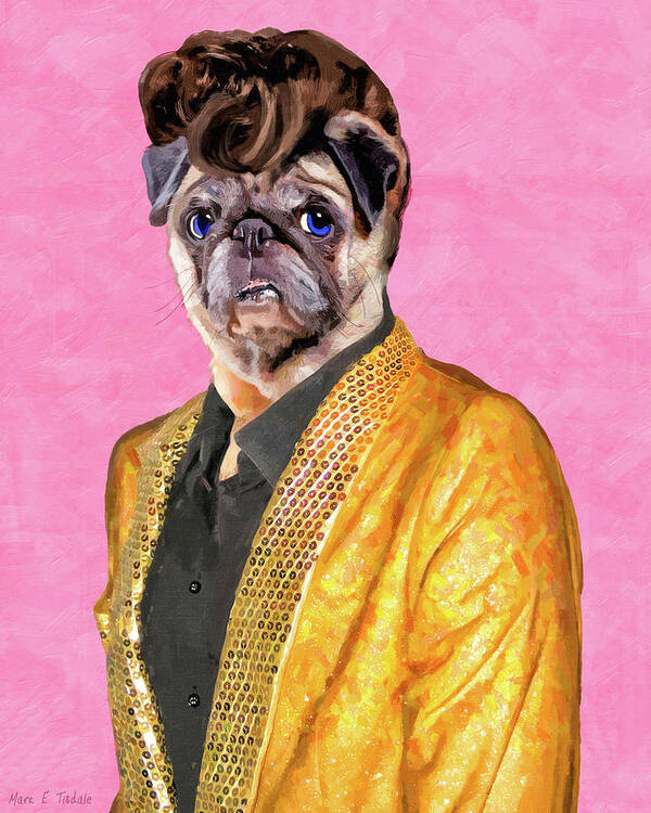 Pug Art Print featuring the digital art Elvis Pugsley - The King by Mark Tisdale