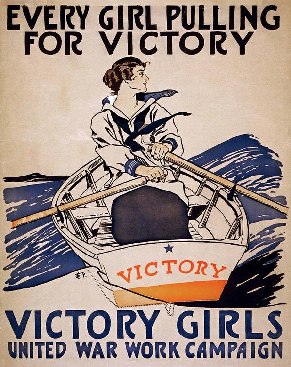Victory Art Print featuring the painting Every girl pulling for victory, propaganda poster, 1918 by Vincent Monozlay