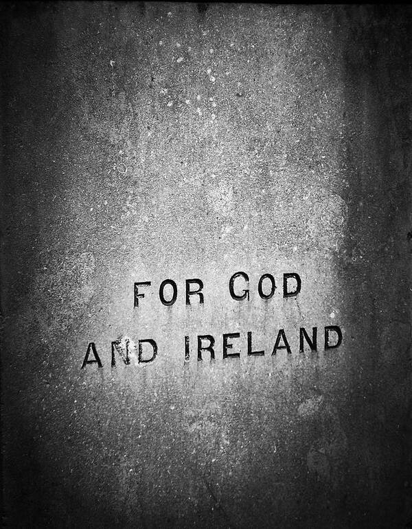 Irish Art Print featuring the photograph For God and Ireland Macroom Ireland by Teresa Mucha