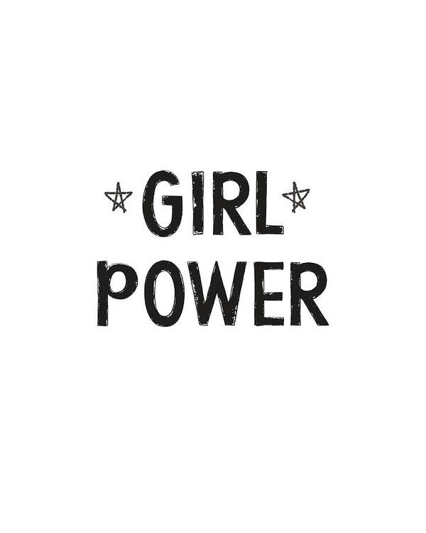 Girl Power Art Print featuring the digital art Girl Power- Design by Linda Woods by Linda Woods