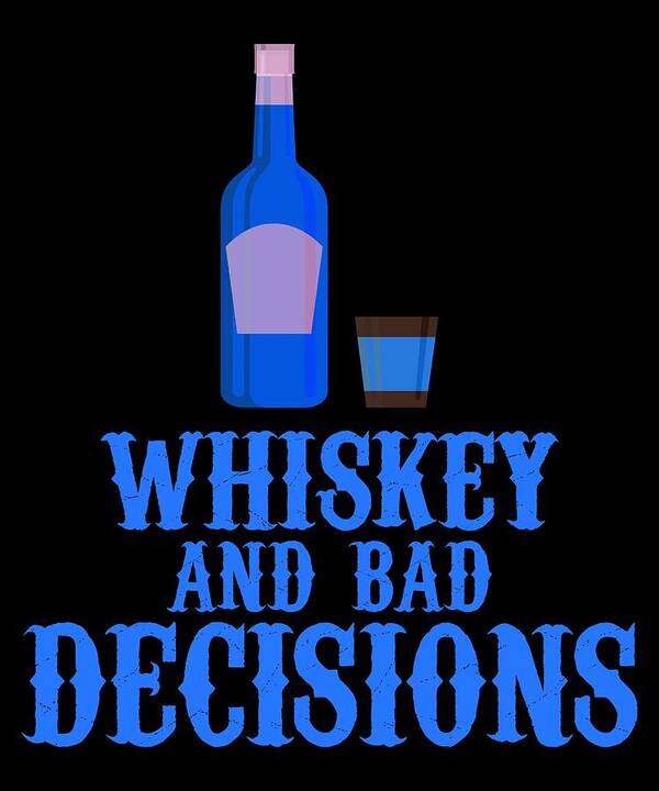 Beards Rule Art Print featuring the digital art Whiskey And Bad Decisions Blue by Lin Watchorn