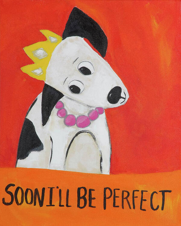 Dog Art Print featuring the painting Perfect Soon by Jennie Cooley