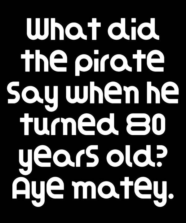 Pirate Say What?