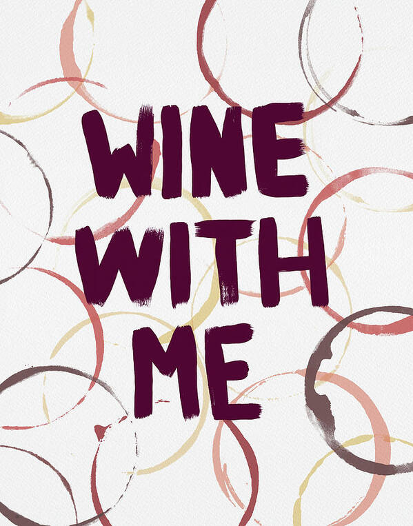 Wine Rings Art Print featuring the painting Wine With Me by Jen Montgomery