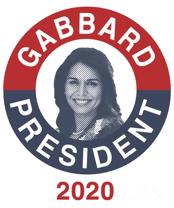 Election Art Print featuring the digital art Tulsi Gabbard for President 2020 #1 by Flippin Sweet Gear