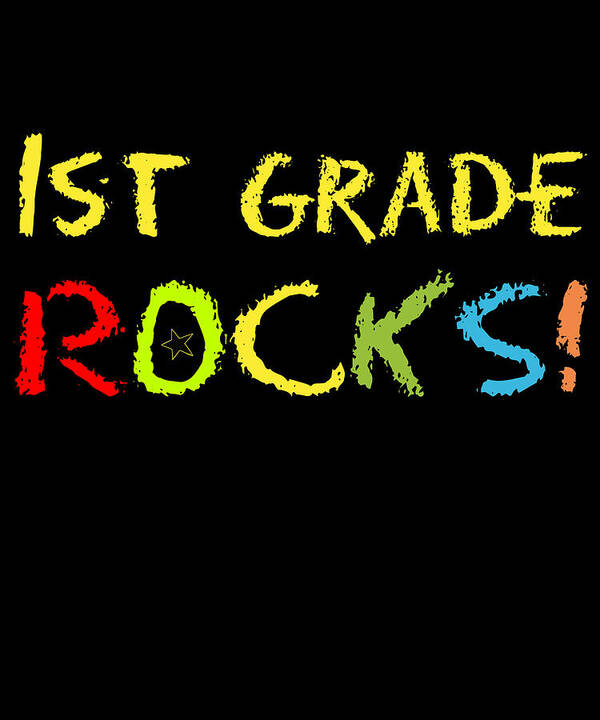 Funny Art Print featuring the digital art 1st Grade Rocks by Flippin Sweet Gear Funny Art Print featuring the digital art 1st Grade Rocks by Flippin Sweet Gear