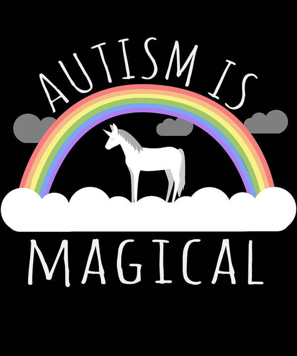 Funny Art Print featuring the digital art Autism Is Magical by Flippin Sweet Gear