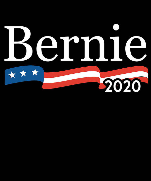 Bernie Sanders Art Print featuring the digital art Bernie For President 2020 by Flippin Sweet Gear