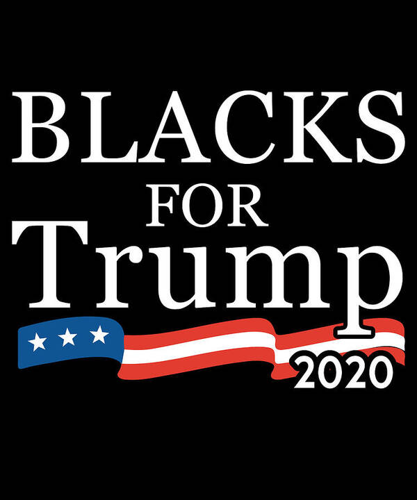 Cool Art Print featuring the digital art Black Conservatives For Trump 2020 by Flippin Sweet Gear