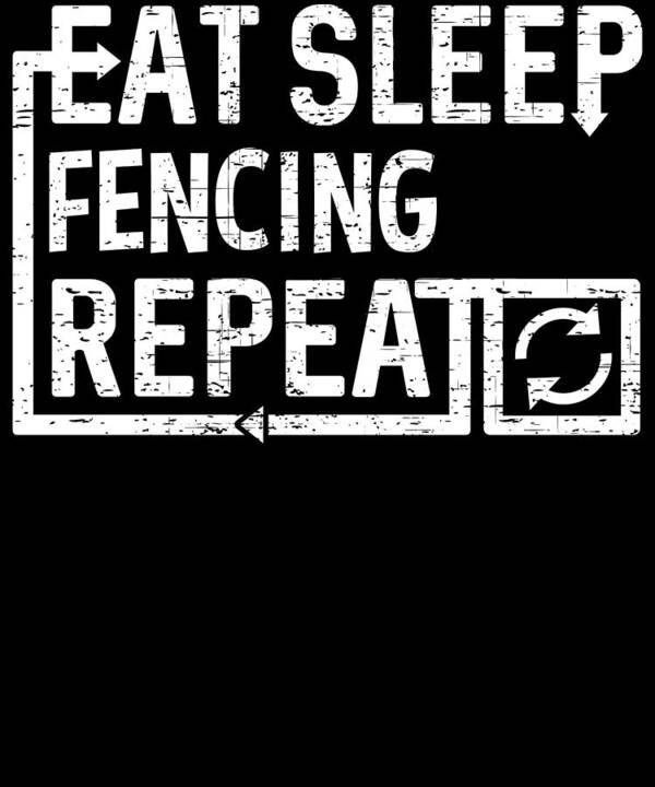 Cool Art Print featuring the digital art Eat Sleep Fencing by Flippin Sweet Gear