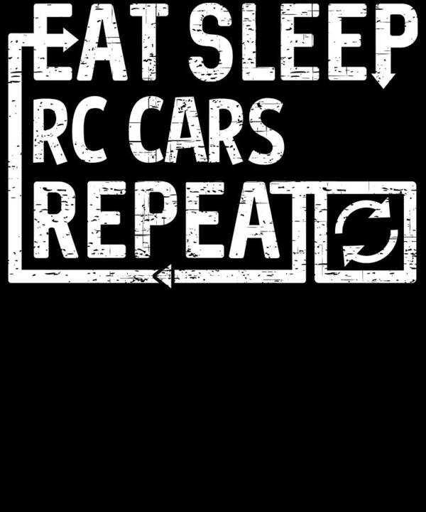 Repeat Art Print featuring the digital art Eat Sleep RC Cars by Flippin Sweet Gear