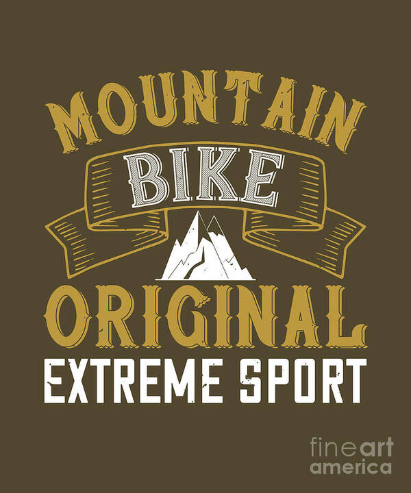 Hiking Art Print featuring the digital art Hiking Gift Mountain Bike Oreginal Extreme Sport by Jeff Creation