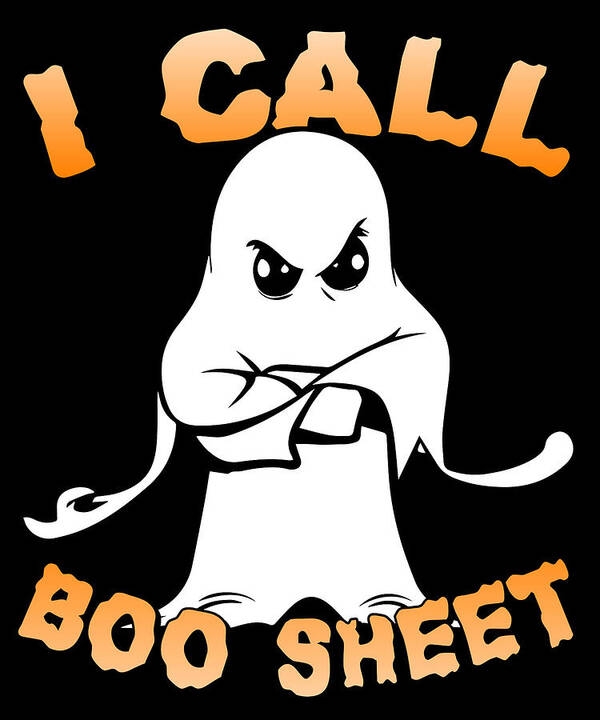 Cool Art Print featuring the digital art I Call Boo Sheet Ghost Funny Halloween by Flippin Sweet Gear