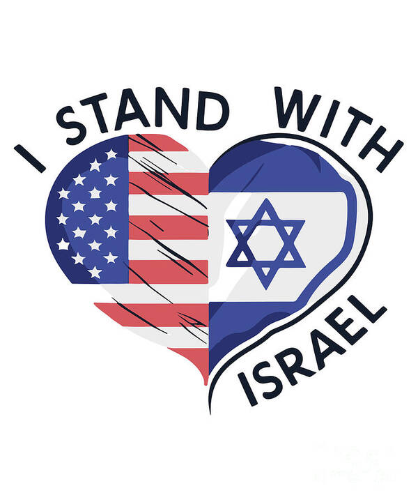 Israel Art Print featuring the digital art I Stand With Israel by Flippin Sweet Gear