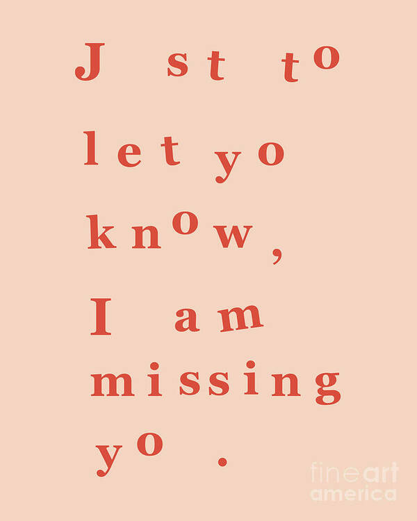 Just To Let You Know I Am Missing You Art Print featuring the digital art Missing You Quote In Pink And Red by Madame Memento