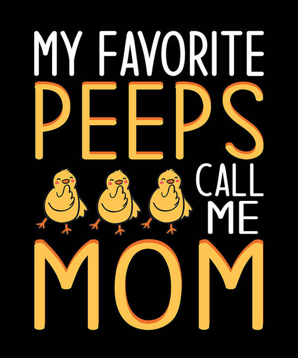 https://render.fineartamerica.com/images/rendered/default/print/6.5/8/break/images/artworkimages/medium/3/mom-favorite-pees-call-me-mom-funny-mother-gift-evgenia-halbach.jpg