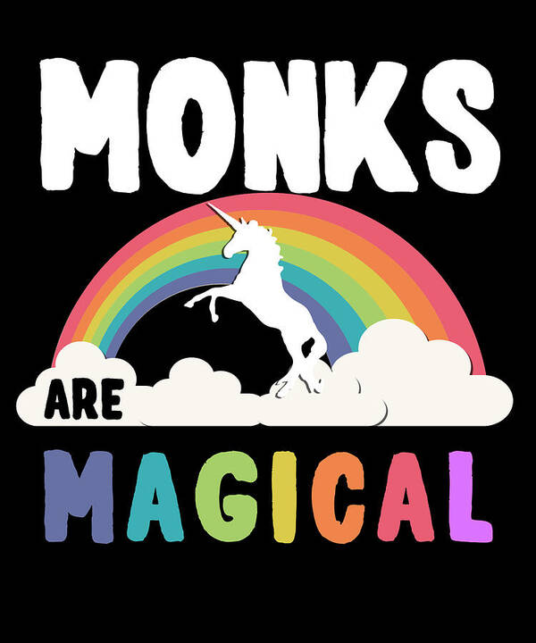 Funny Art Print featuring the digital art Monks Are Magical by Flippin Sweet Gear