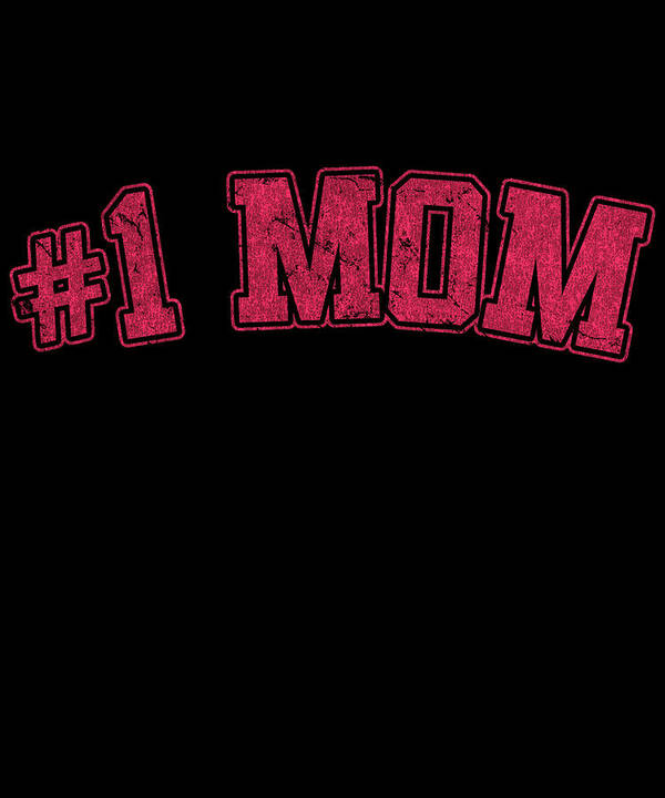 Gifts For Mom Art Print featuring the digital art Number One 1 Mom Retro by Flippin Sweet Gear