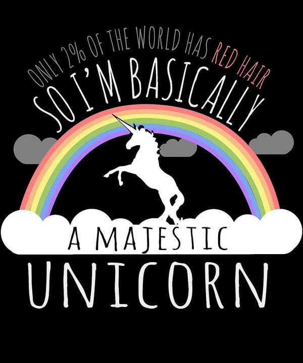 Sarcastic Art Print featuring the digital art Red Hair Majestic Unicorn Funny Redhead by Flippin Sweet Gear
