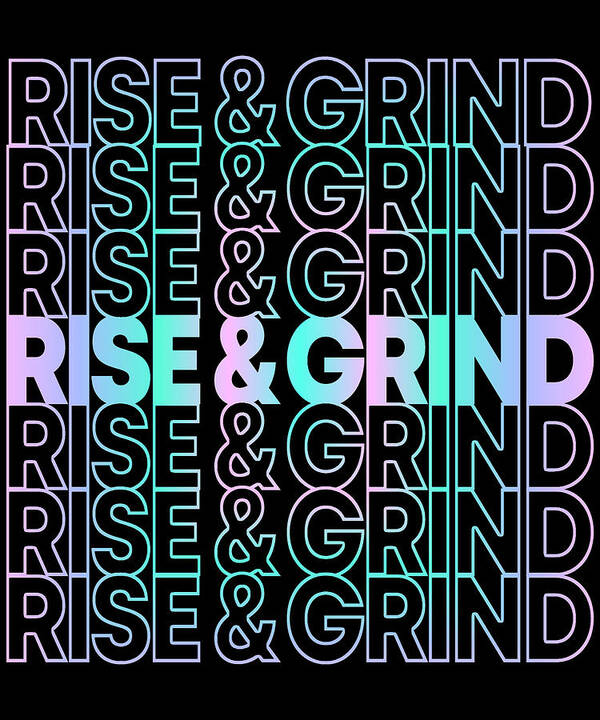 Skateboarding Art Print featuring the digital art Rise and Grind by Flippin Sweet Gear