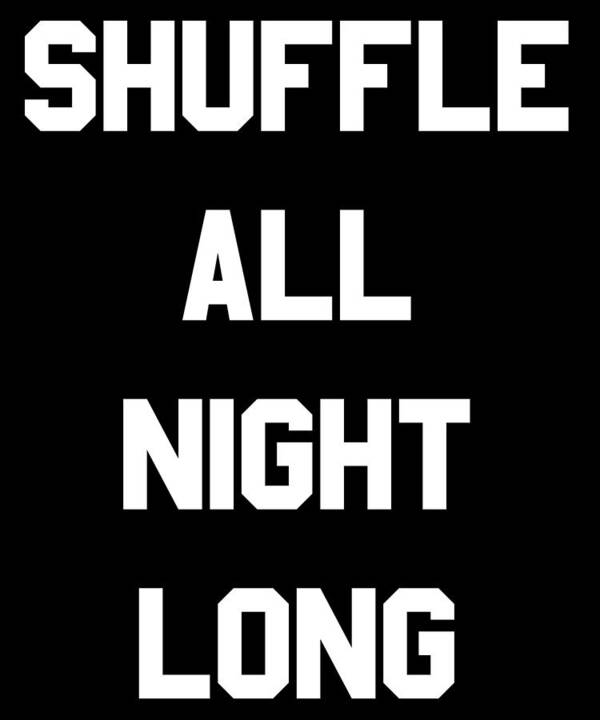 Funny Art Print featuring the digital art Shuffle All Night Long Dance by Flippin Sweet Gear