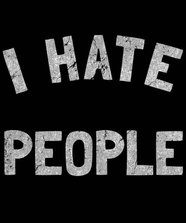 Cool Art Print featuring the digital art Retro I Hate People by Flippin Sweet Gear