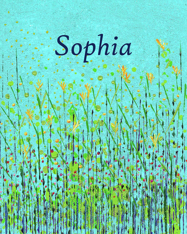 Sophia Art Print featuring the painting Wildflowers with Name Sophia by Corinne Carroll