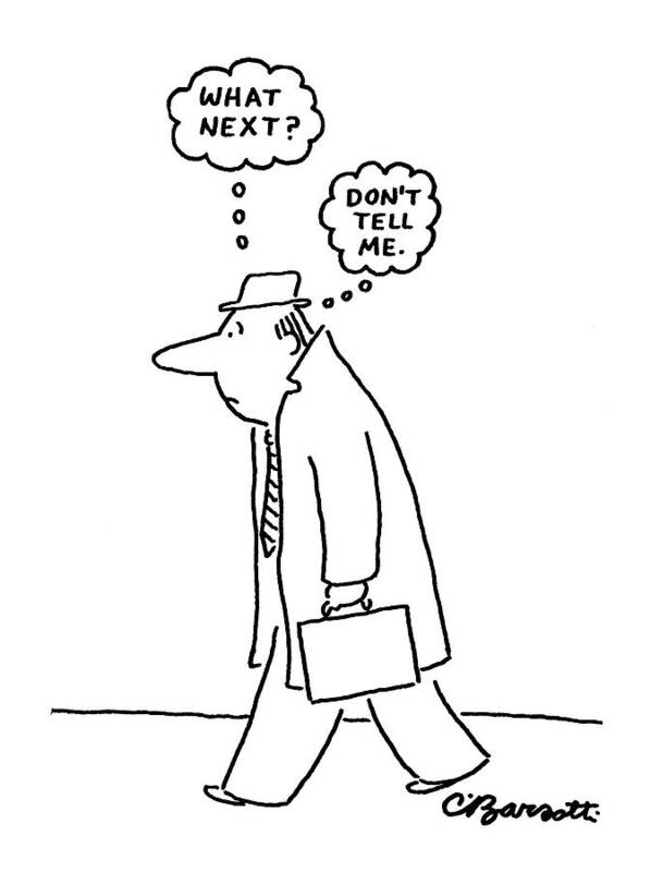 (man Walks Down Street And Thinks Art Print featuring the drawing New Yorker June 20th, 1977 by Charles Barsotti
