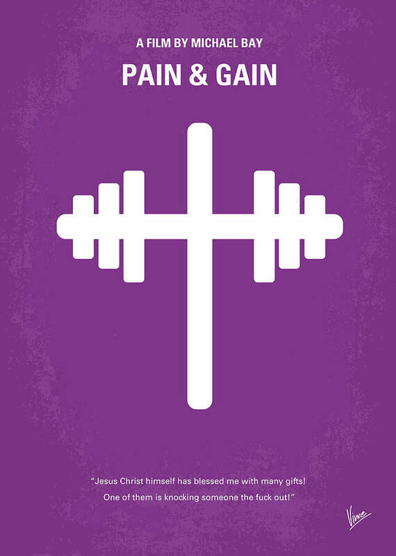Pain And Gain Art Print featuring the digital art No221 My Pain and Gain minimal movie poster by Chungkong Art