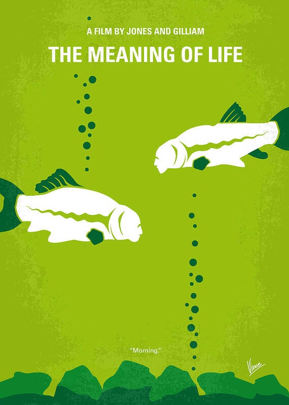 The Meaning Of Life Art Print featuring the digital art No226 My The Meaning of life minimal movie poster by Chungkong Art