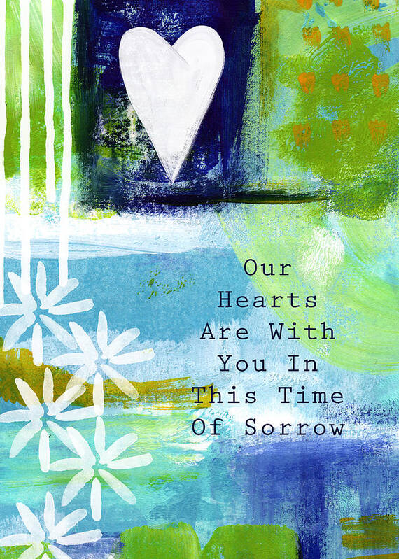 Sympathy Art Print featuring the painting Our Hearts Are With you- sympathy card by Linda Woods