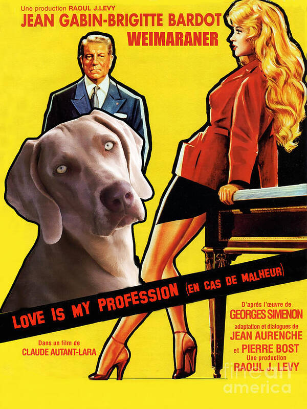 Weimaraner Art Print featuring the painting Weimaraner Love Is My Profession Movie Poster by Sandra Sij