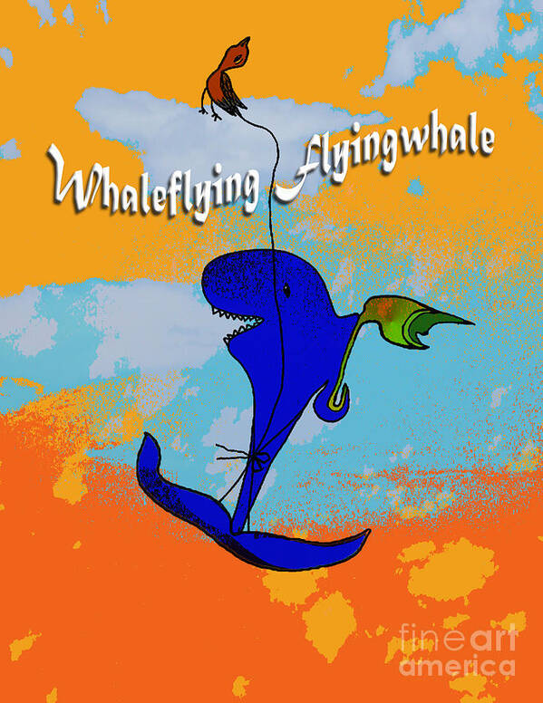 Whale Flying Flying Whale Art Print featuring the digital art Whale Flying Flying Whale by Mukta Gupta